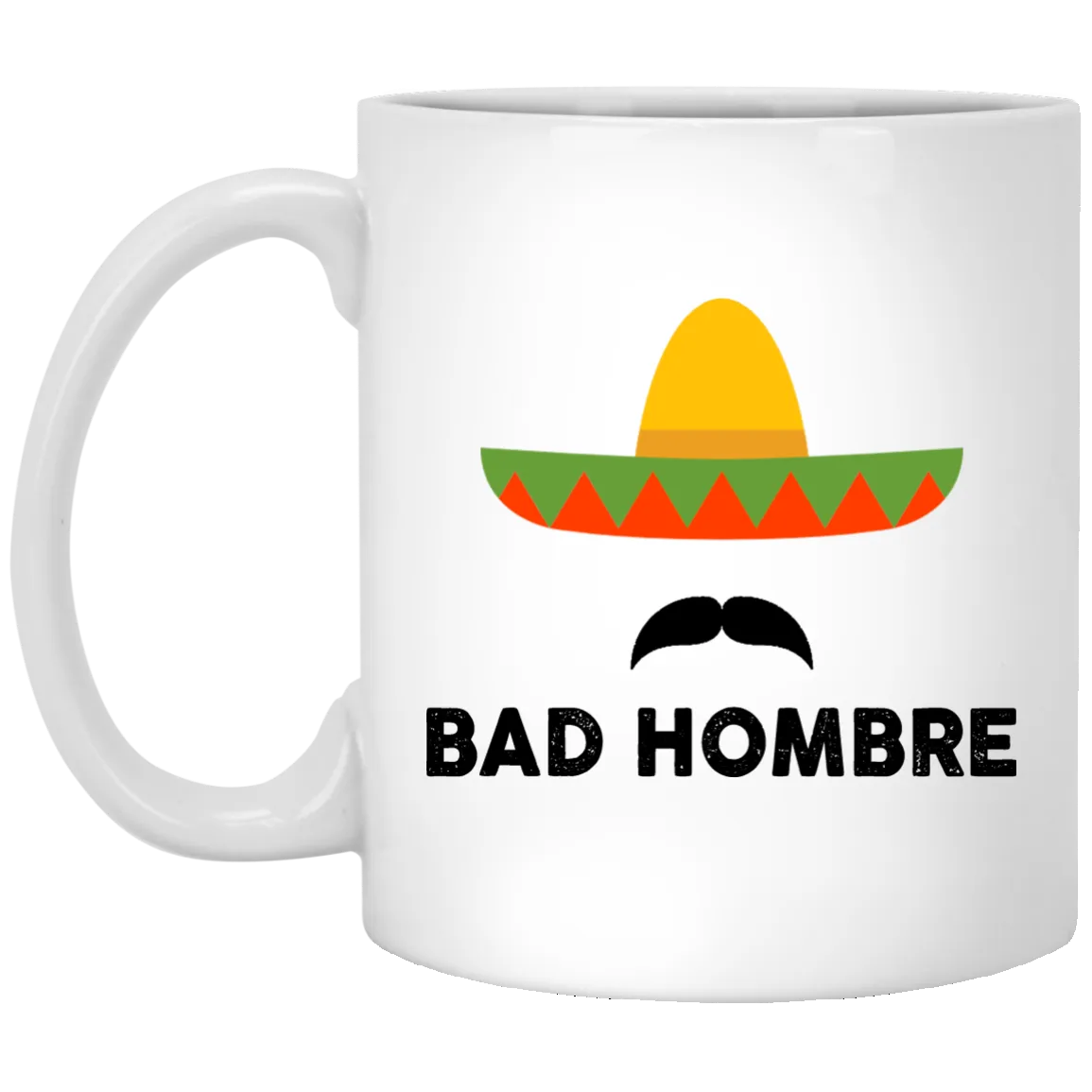 Bad Hombre Mugs