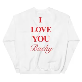 I Love Bucky Crew Sweatshirt