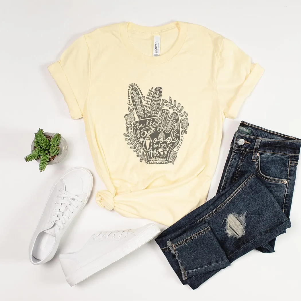 Peace Fingers Be The Good Graphic T-Shirt - IN154