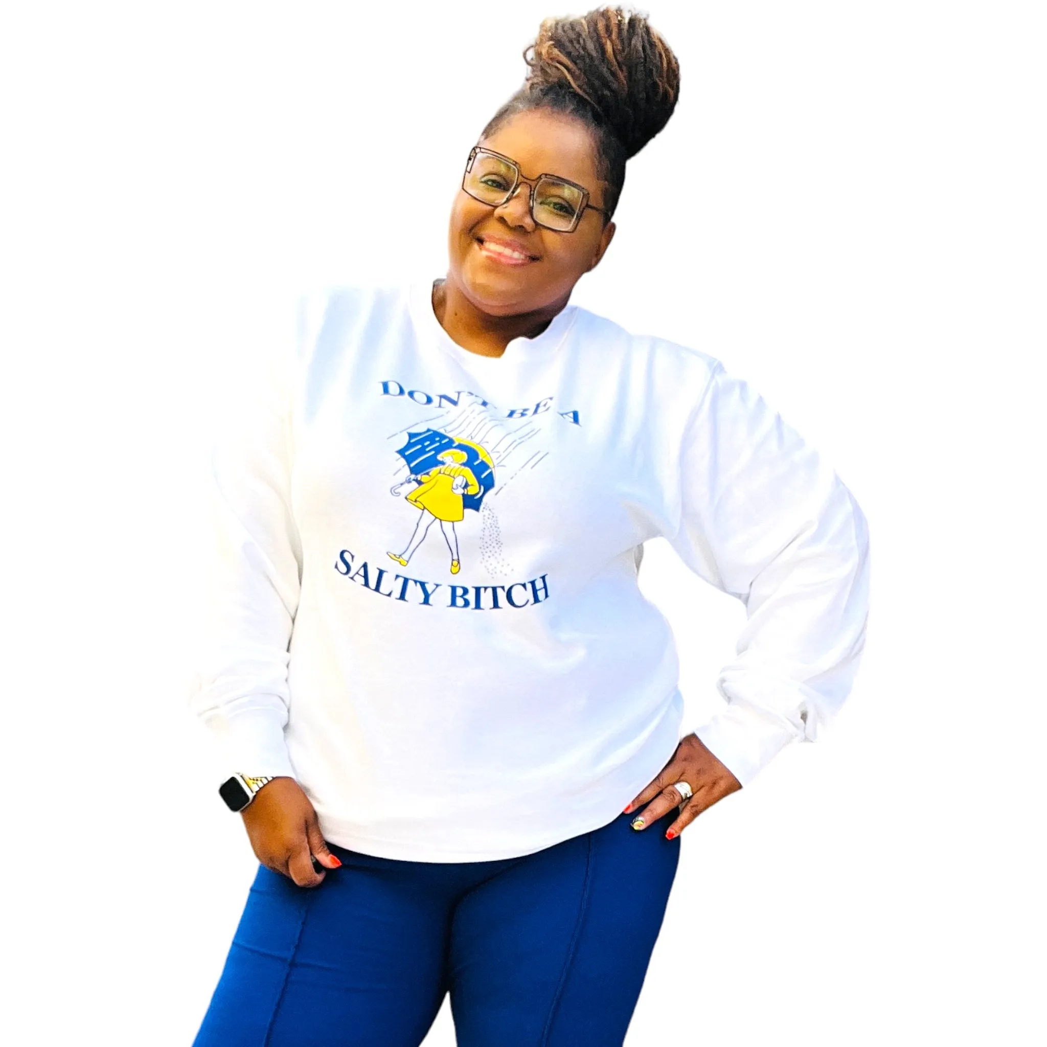 Plus Size Unisex Don't Be A Salty B$tch Sweatshirt